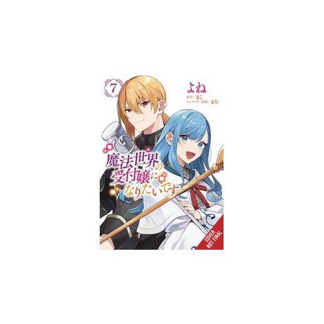 I WANT TO BE A RECEPTIONIST IN MAGICAL WORLD GN VOL 7