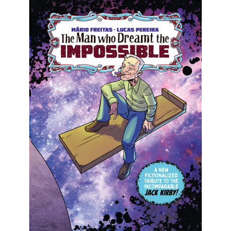 THE MAN WHO DREAMT THE IMPOSSIBLE A TRIBUTE TO JACK KIRBY TREASURY EDITION ONE SHOT MR 