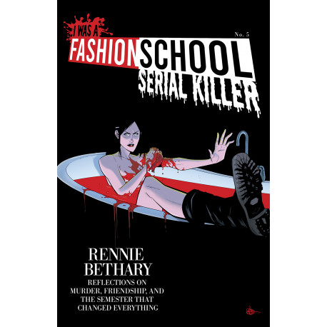 I WAS A FASHION SCHOOL SERIAL KILLER 5 OF 5 CVR B DANIEL HILLYARD MICHELLE MADSEN BLOOD BATH VAR MR 