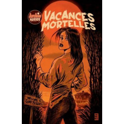 ARCHIE HORROR (VESTA) - T01 - VACANCES MORTELLES - CAMP PICKENS ET BIENVENUE A RIVER