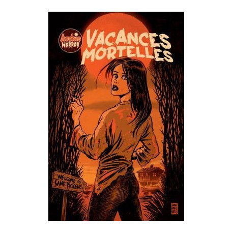 ARCHIE HORROR (VESTA) - T01 - VACANCES MORTELLES - CAMP PICKENS ET BIENVENUE A RIVER