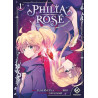PHILIA ROSE : LA PROPHETIE DE LA COURONNE D'EPINES - TOME 1