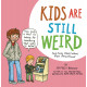 KIDS ARE STILL WEIRD MORE OBSERVATIONS PARENTHOOD