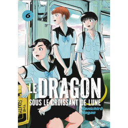 LE DRAGON SOUS LE CROISSANT DE LUNE VOL 6
