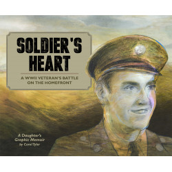 SOLDIERS HEART TP WWII VETERAN DAUGHTERS MEMOIR 