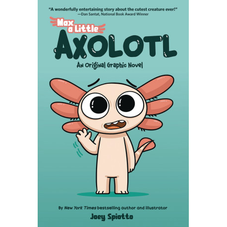 MAX LITTLE AXOLOTL GN VOL 1