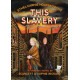 THIS SLAVERY GN 