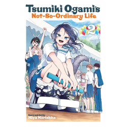 TSUMIKI OGAMIS NOT SO ORDINARY LIFE GN VOL 2