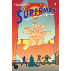 SUPERMAN THE KRYPTONITE SPECTRUM 2 OF 5 CVR A MARTIN MORAZZO MR 