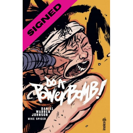 DO A POWER BOMB AVEC EX LIBRIS EXCLUSIF SIGNE PAR DANIEL WARREN JOHNSON