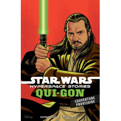 STAR WARS HISTOIRES DE L'HYPERSPACE : QUI GON