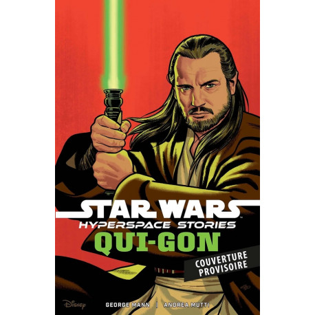 STAR WARS HISTOIRES DE L'HYPERSPACE : QUI GON