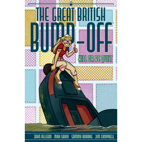 THE GREAT BRITISH BUMP-OFF TP KILL OR BE QUILT