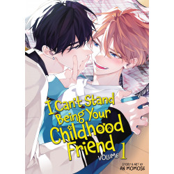 I CAN T STAND BEING YOUR CHILDHOOD FRIEND GN VOL 01