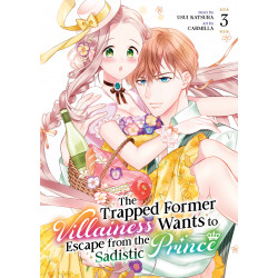 THE TRAPPED FORMER VILLAINESS WANTS TO ESCAPE FROM THE SADISTIC PRINCE GN VOL 03