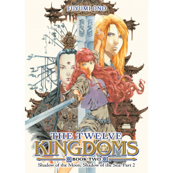 THE TWELVE KINGDOMS BOOK 2 SHADOW OF THE MOON SHADOW OF THE SEA PART 2 NOVEL