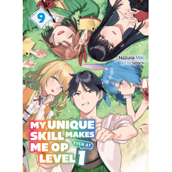 MY UNIQUE SKILL MAKES ME OP EVEN AT LEVEL 1 LIGHT NOVEL VOL 09