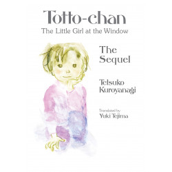TOTTO-CHAN THE LITTLE GIRL AT THE WINDOW THE SEQUEL