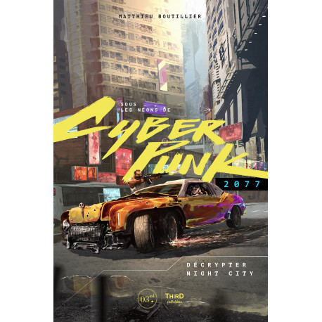SOUS LES NEONS DE CYBERPUNK 2077 - DECRYPTER NIGHTCITY