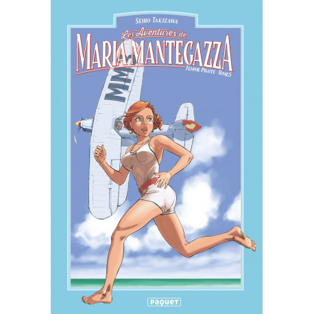 MARIA MANTEGAZZA FEMME PILOTE TOME 5