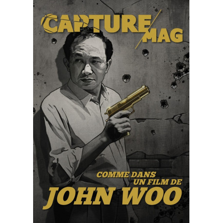 CAPTURE MAG N 3 COMME DANS UN FILM DE JOHN WOO