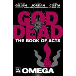 GOD IS DEAD BOOK OF ACTS OMEGA VOL 2