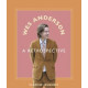 WES ANDERSON A RETROSPECTIVE HC 