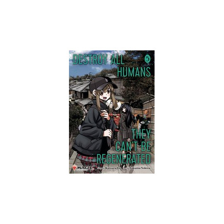 DESTROY ALL HUMANS CANT BE REGENERATED MTG MANGA GN VOL 5