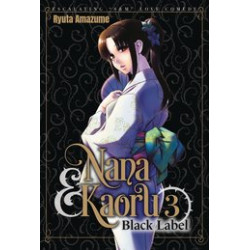 NANA KAORU BLACK LABEL GN VOL 3