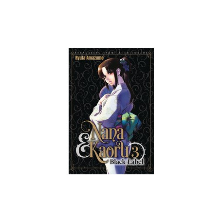 NANA KAORU BLACK LABEL GN VOL 3