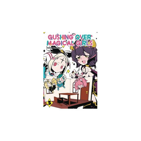 GUSHING OVER MAGICAL GIRLS GN VOL 5