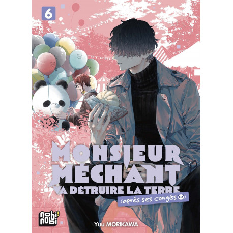 MONSIEUR MECHANT VA DETRUIRE LA TERRE (APRES SES CONGES) T06