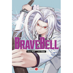 BRAVE BELL - T04 - BRAVE BELL - VOL. 04
