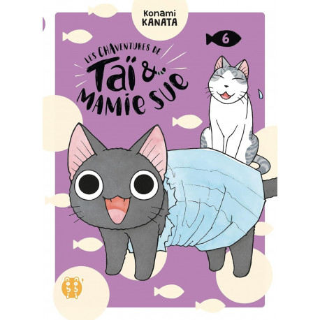LES CHAVENTURES DE TAI ET MAMIE SUE T06