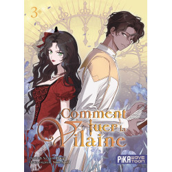 COMMENT TUER LA VILAINE T03