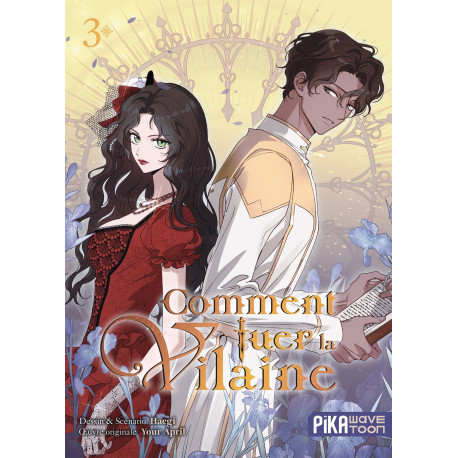 COMMENT TUER LA VILAINE T03