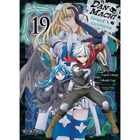 DANMACHI SWORD ORATORIA TOME 19