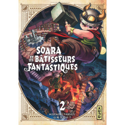 SOARA ET LES BATISSEURS FANTASTIQUES TOME 2