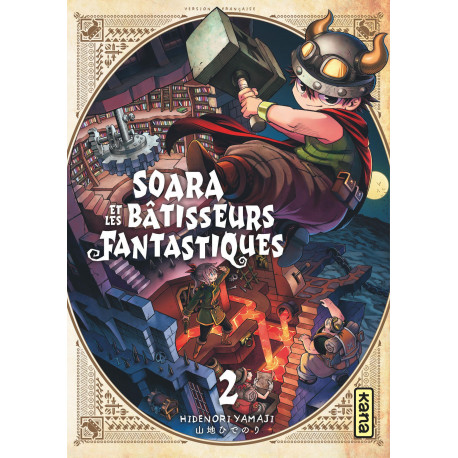 SOARA ET LES BATISSEURS FANTASTIQUES TOME 2