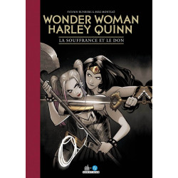 WONDER WOMAN/HARLEY QUINN: LA SOUFFRANCE ET LE DON DC CREATIONS (Ã©dition limitÃ©e)