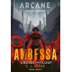 AMBESSA CHOISIE PAR LE LOUP ROMAN ARCANE/LEAGUE OF LEGENDS
