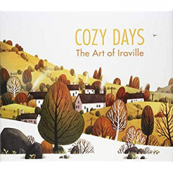 COZY DAYS THE ART OF IRAVILLE