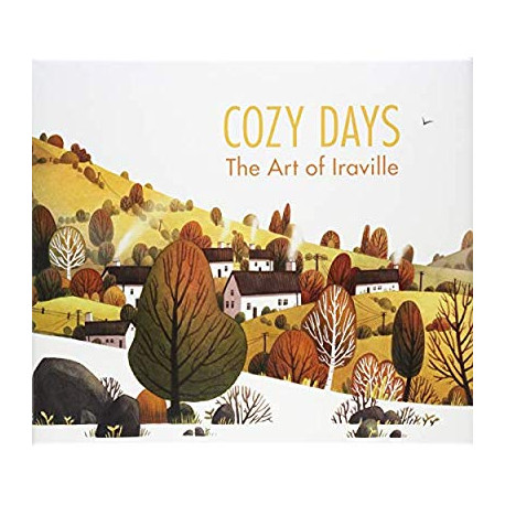 COZY DAYS THE ART OF IRAVILLE