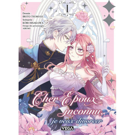 CHER EPOUX INCONNU, JE VEUX DIVORCER - TOME 1