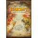 PARCOURIR WORLD OF WARCRAFT - UN MONDE FACE AU CHANGEMENT