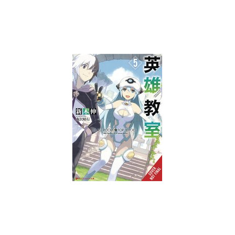 CLASSROOM FOR HEROES NOVEL SC VOL 5