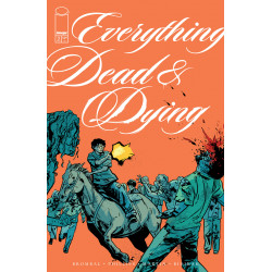 EVERYTHING DEAD DYING 3 OF 5 CVR B JACOB PHILLIPS GUNSHOT VAR MR 