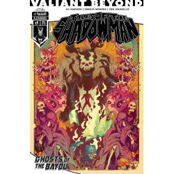 VALIANT BEYOND TALES OF THE SHADOWMAN 4--GHOSTS OF THE BAYOU 1 CVR B LUCA MERLI VAR