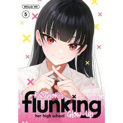 KUSUNOKI S FLUNKING HER HIGH SCHOOL GLOW-UP GN VOL 05