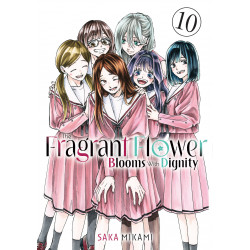 THE FRAGRANT FLOWER BLOOMS WITH DIGNITY GN VOL 10